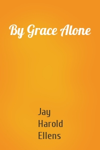 By Grace Alone