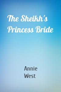 The Sheikh's Princess Bride