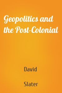 Geopolitics and the Post-Colonial