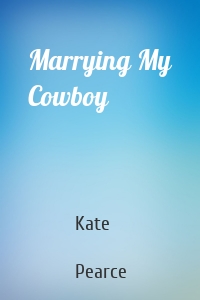 Marrying My Cowboy