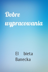 Dobre wypracowania