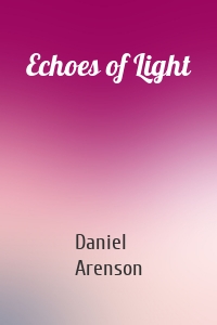 Echoes of Light
