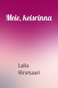 Meie, keisrinna