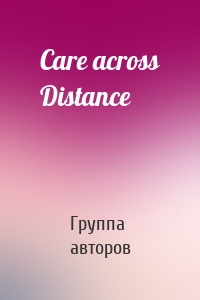 Care across Distance