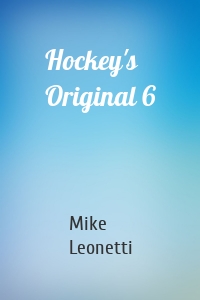 Hockey's Original 6