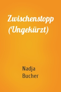 Zwischenstopp (Ungekürzt)