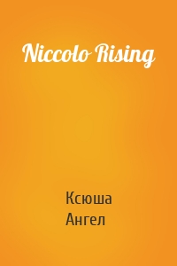 Niccolo Rising