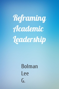 Reframing Academic Leadership