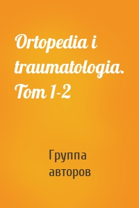 Ortopedia i traumatologia. Tom 1-2