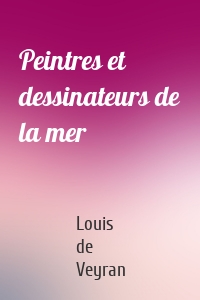Peintres et dessinateurs de la mer