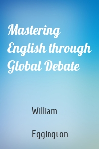 Mastering English through Global Debate