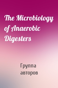 The Microbiology of Anaerobic Digesters