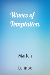 Waves of Temptation