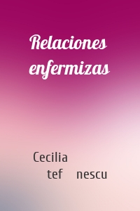 Relaciones enfermizas