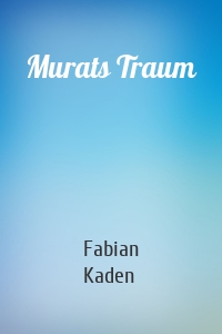 Murats Traum