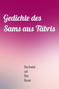 Gedichte des Sams aus Täbris