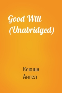 Good Will (Unabridged)