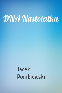 DNA Nastolatka