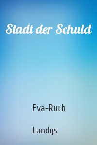 Stadt der Schuld