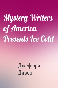 Mystery Writers of America Presents Ice Cold