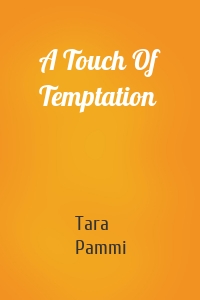 A Touch Of Temptation
