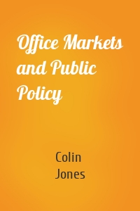 Office Markets and Public Policy