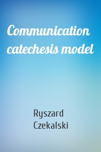 Communication catechesis model