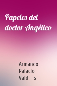 Papeles del doctor Angélico