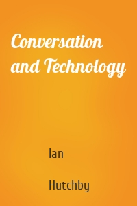 Conversation and Technology