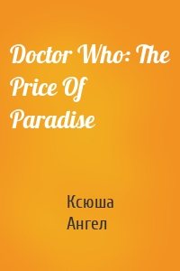 Doctor Who: The Price Of Paradise