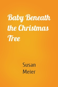 Baby Beneath the Christmas Tree