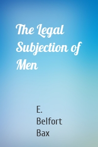 The Legal Subjection of Men