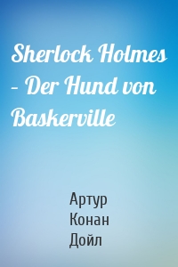 Sherlock Holmes – Der Hund von Baskerville