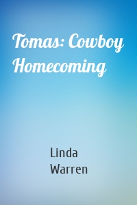 Tomas: Cowboy Homecoming