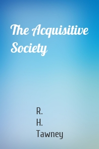 The Acquisitive Society