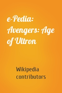 e-Pedia: Avengers: Age of Ultron