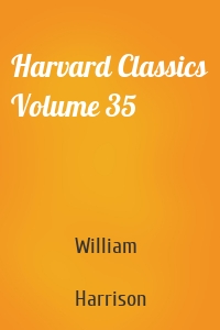 Harvard Classics Volume 35