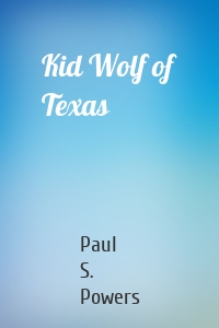Kid Wolf of Texas