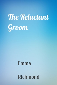 The Reluctant Groom