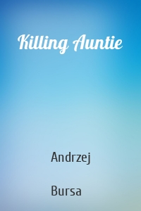 Killing Auntie