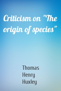 Criticism on "The origin of species"
