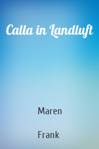 Calla in Landluft