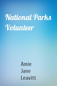 National Parks Volunteer