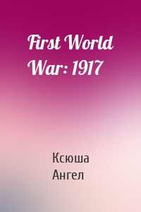 First World War: 1917