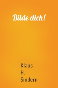 Bilde dich!