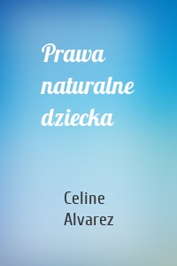 Prawa naturalne dziecka