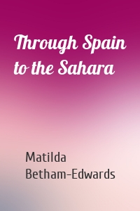 Through Spain to the Sahara