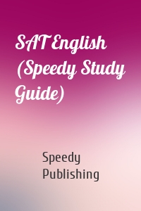 SAT English (Speedy Study Guide)