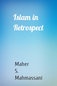 Islam in Retrospect