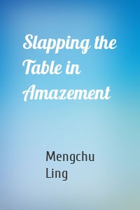 Slapping the Table in Amazement